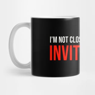 Invite only Mug